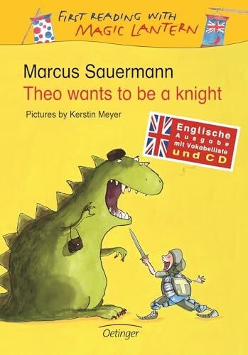Theo wants to be a knight: With Vocabulary (Magic Lantern)