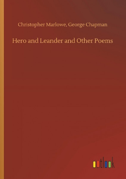Hero and Leander and Other Poems