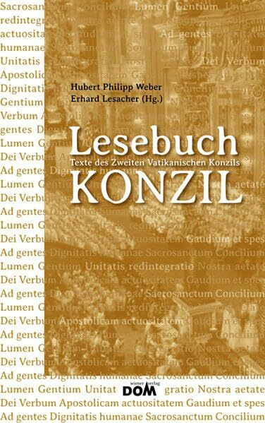 Lesebuch Konzil: Texte des Zweiten Vatikanischen Konzils