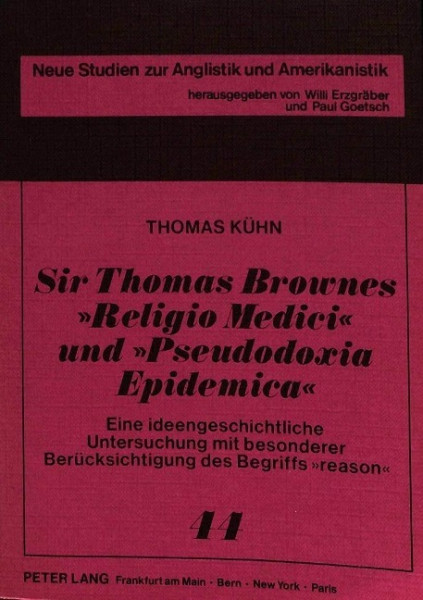 Sir Thomas Brownes Religio Medici und Pseudodoxia Epidemica