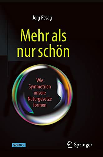 Mehr als nur schön: Wie Symmetrien unsere Naturgesetze formen