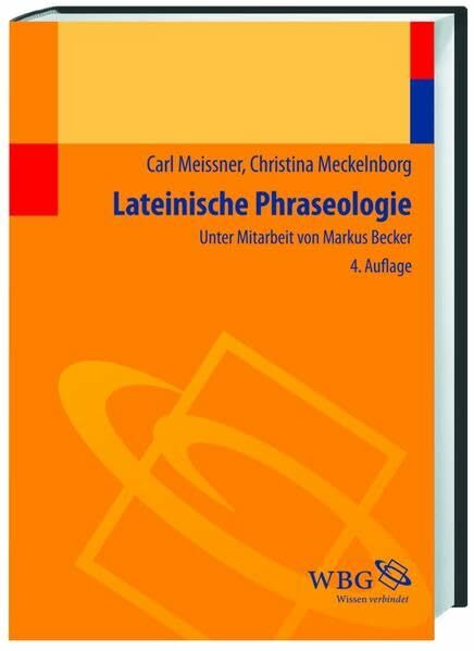 Lateinische Phraseologie Lateinische Phraseologie