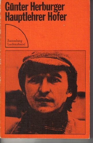 Günter Herburger: Hauptlehrer Hofer Günter Herburger: Hauptlehrer Hofer
