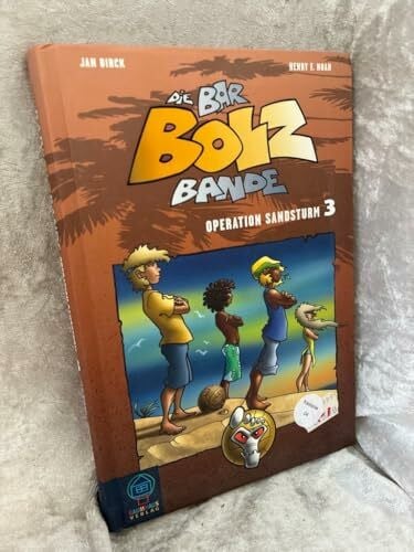 Die Bar-Bolz-Bande, Band 3: Operation Sandsturm (Baumhaus Verlag)