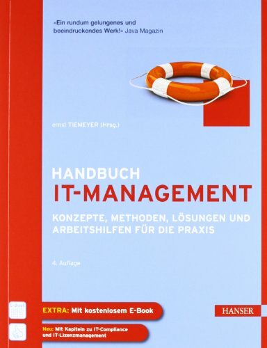 Handbuch IT-Management: Konzepte, Methoden, Lösungen und Arbeitshilfen für die Praxis Handbuch IT-Management: Konzepte, Methoden, Lösungen und Arbeitshilfen für die Praxis