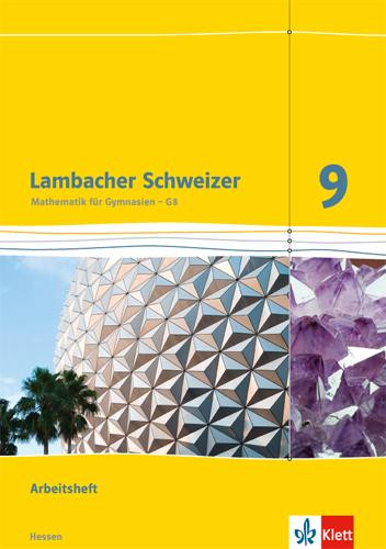 Lambacher Schweizer. 9. Schuljahr G8. Arbeitsheft plus Lösungsheft. Neubearbeitung. Hessen