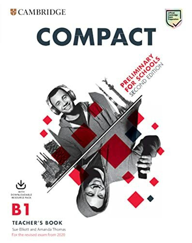Compact Preliminary for Schools Teacher's Book With Downloadable Class Audio and Teacher's Photocopiable Worksheets