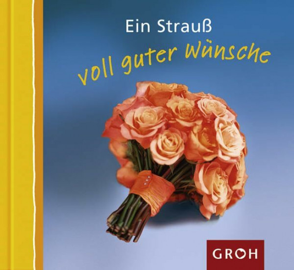 Ein Strauss voll guter Wuensche
