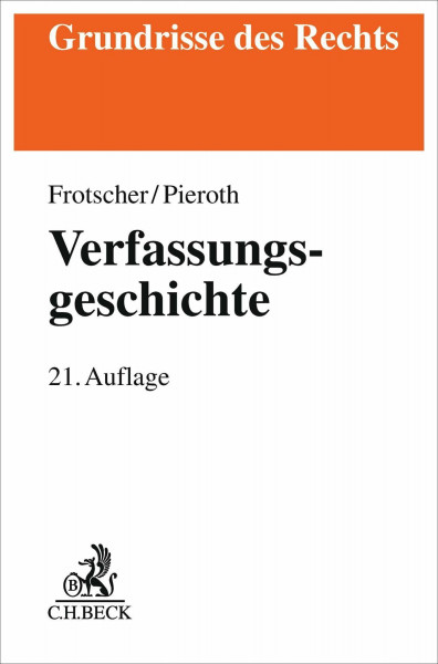 Verfassungsgeschichte: Von der Nordamerikanischen Revolution bis zur Wiedervereinigung Deutschlands (Grundrisse des Rechts)