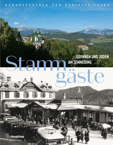 Stammgäste: Jüdinnen und Juden am Semmering