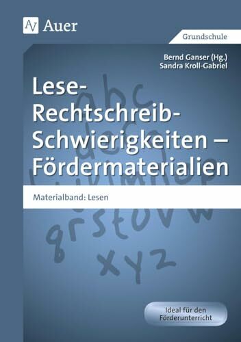 Lese-Rechtschreib-Schwierigkeiten - Fördermaterialien: Materialband: Lesen (1. bis 4. Klasse) (Auer LRS-Programm) Lese-Rechtschreib-Schwierigkeiten - Fördermaterialien: Materialband: Lesen (1. bis 4. Klasse) (Auer LRS-Programm)