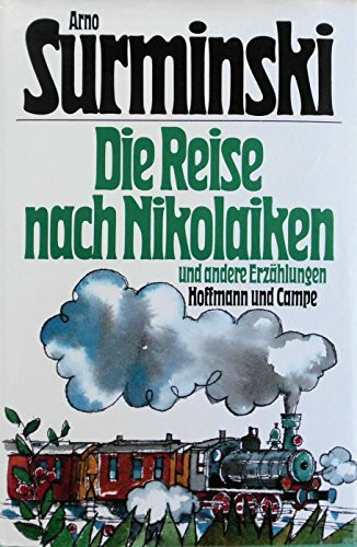 Die Reise nach Nikolaiken und andere Erzählungen