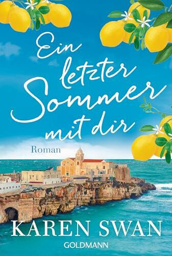 Ein letzter Sommer mit dir: Roman - Der neue Sommerroman der SPIEGEL-Bestsellerautorin: Dolce Vita und große Gefühle im Italien der 50er-Jahre.