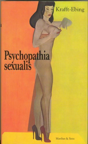 Psychopathia sexualis: Mit Beiträgen v. Georges Bataille, Werner Brede, Albert Caraco u. a.