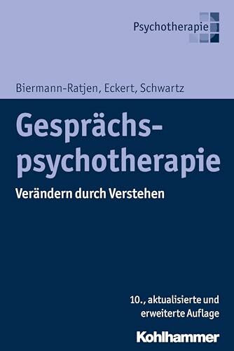 Gesprächspsychotherapie: Verändern durch Verstehen