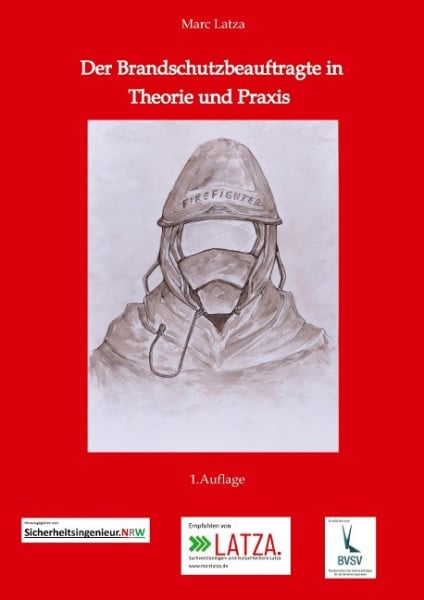 Der Brandschutzbeauftragte in Theorie und Praxis