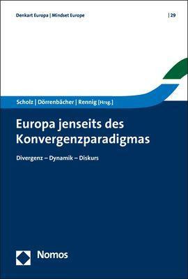 Europa jenseits des Konvergenzparadigmas