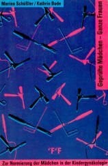 Geprüfte Mädchen - Ganze Frauen: Zur Normierung der Mädchen in der Kindergynäkologie