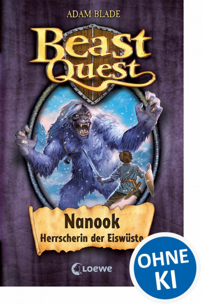 Beast Quest (Band 5) - Nanook, Herrscherin der Eiswüste: Spannendes Buch ab 8 Jahre