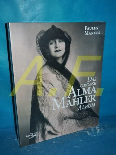 Das große Alma Mahler Album