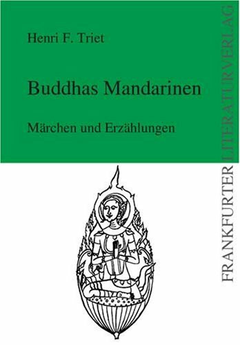 Buddhas Mandarinen: Märchen und Erzählungen