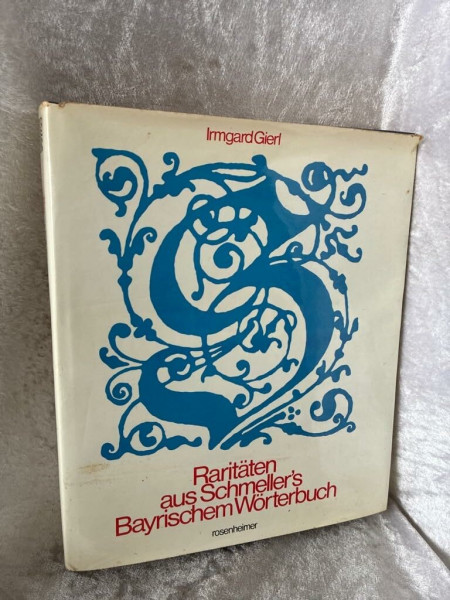 Raritäten aus Schmeller's Bayrischem Wörterbuch