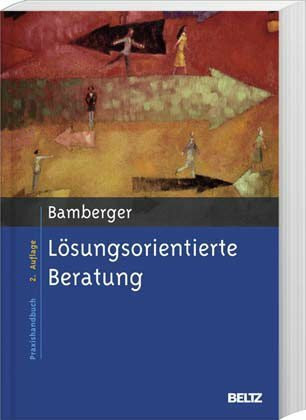 Lösungsorientierte Beratung von Günter G. Bamberger