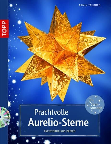 Prachtvolle Aurelio-Sterne: Faltsterne aus Papier (kreativ.kompakt.)
