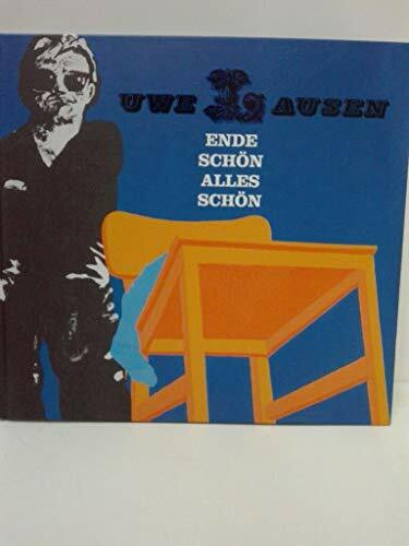 Ende schön alles schön, Uwe Lausen: Katalog zur Retrospektive in der Schirn Kunsthalle Frankfurt, 2010