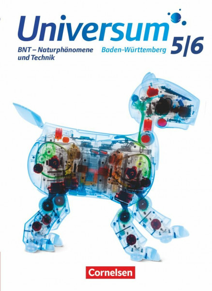 Universum Physik - Gymnasium Baden-Württemberg - ab 2015 - 5./6. Schuljahr: BNT - Naturphänomene und Technik: Schulbuch
