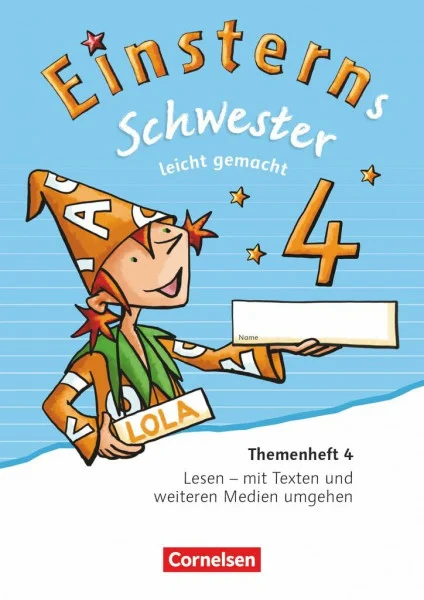 Einsterns Schwester - Sprache und Lesen - Zu Ausgabe 2015 und Ausgabe 2022 - 4. Schuljahr: Leicht gemacht - Themenheft 4 - Verbrauchsmaterial