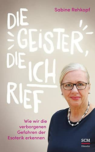 Die Geister, die ich rief: Wie wir die verborgenen Gefahren der Esoterik erkennen