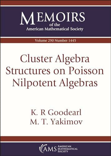 Cluster Algebra Structures on Poisson Nilpotent Algebras (Memoirs of the American Mathematical Society)
