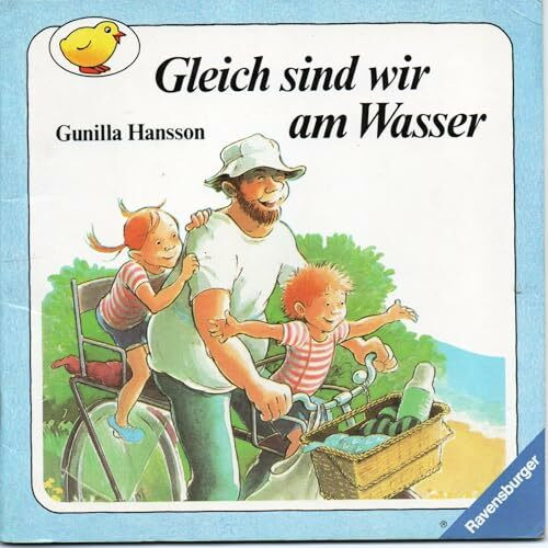 Gleich sind wir am Wasser (Ravensburger Kleine Ravensburger)