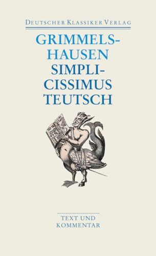 Simplicissimus Teutsch: Text und Kommentar (DKV Taschenbuch)