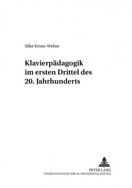 Klavierpädagogik im ersten Drittel des 20. Jahrhunderts