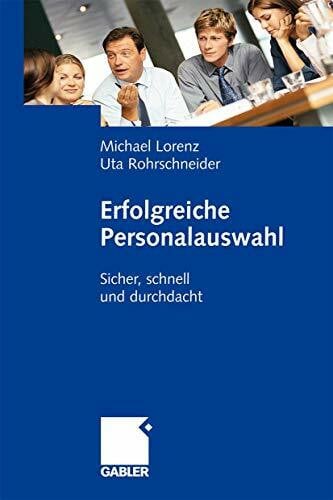 Erfolgreiche Personalauswahl: Sicher, schnell und durchdacht