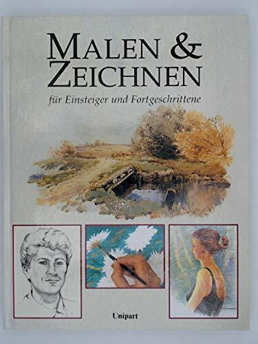 Malen und Zeichnen. Für Einsteiger und Fortgeschrittene