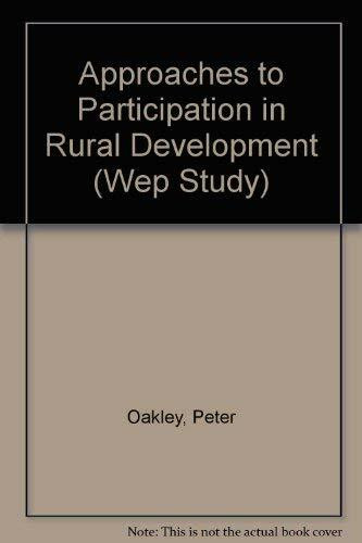 Approaches to Participation in Rural Development (Wep Study)