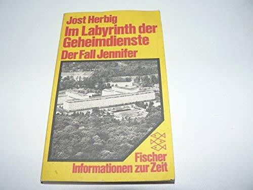 Im Labyrinth der Geheimdienste. Der Fall Jennifer.
