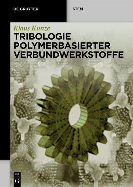 Tribologie Polymerbasierter Verbundwerkstoffe