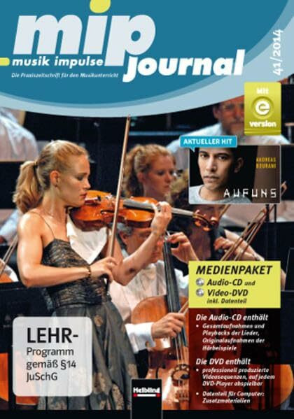 mip-journal 41/2014, Medienpaket: Die Praxiszeitschrift für den Musikunterricht der 5. bis 10. Jahrgangsstufe (mip-journal: Die Praxiszeitschrift für den Musikunterricht der 5. bis 10. Jahrgangsstufe)