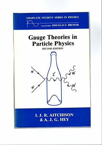 Gauge Theories in Particle Physics: A Practical Introduction (Graduate Student Series in Physics)