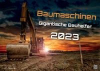 Baumaschinen - gigantische Bauhelfer - 2023 - Kalender DIN A2