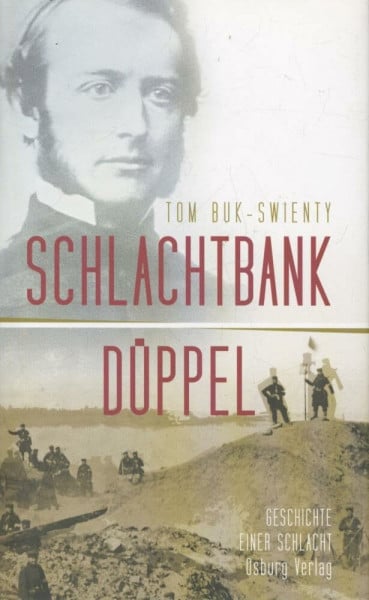 Schlachtbank Düppel: 18. April 1864. Die Geschichte einer Schlacht: Schlachtbank Düppel. Geschichte einer Schlacht