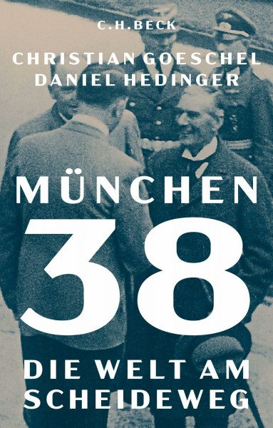 München 38: Die Welt am Scheideweg