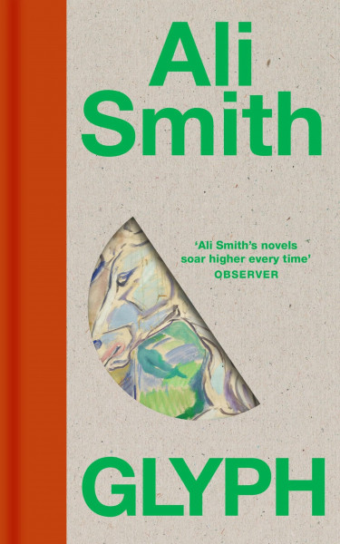 Glyph: The playful, bold novel from the award-winning author of Gliff