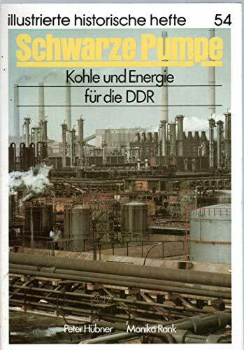 Schwarze Pumpe. Kohle und Energie für die DDR