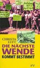 Die nächste Wende kommt bestimmt