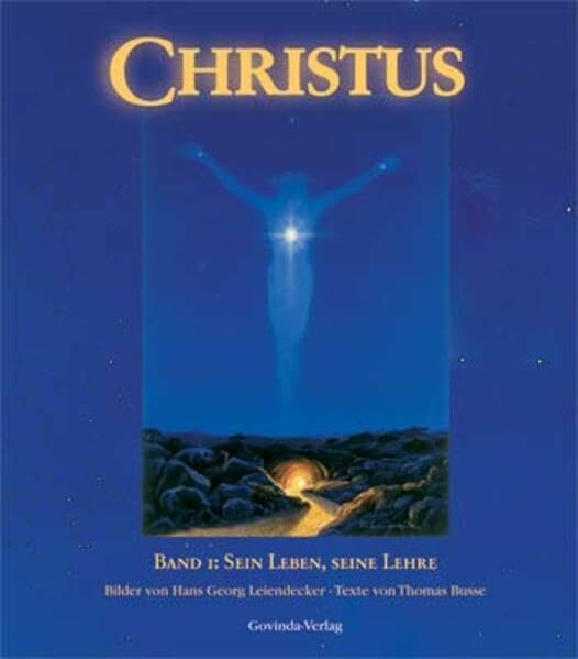 Christus, Bd.1, Sein Leben, seine Lehre